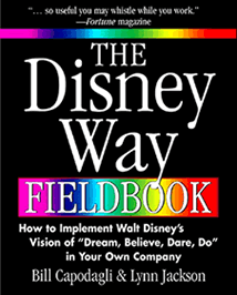 The Disney Way Fieldbook by Bill Capodagli and Lynn Jackson